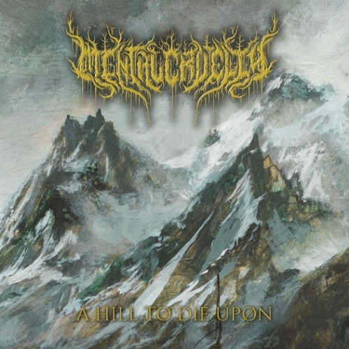 Mental Cruelty : A Hill to Die Upon (Single)